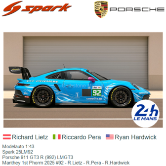 Modelauto 1:43 | Spark 25LM92 | Porsche 911 GT3 R (992) LMGT3 | Manthey 1st Phorm 2025 #92 - R.Lietz - R.Pera - R.Hardwick