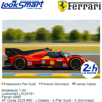 Modelauto 1:43 | Looksmart LSLM191 | Ferrari 499P | AF Corse 2025 #50 - J.Calado - A.Pier Guidi - A.Giovinazzi