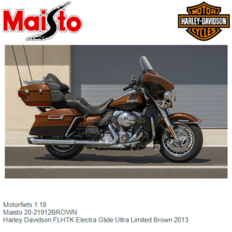 Motorfiets 1:18 | Maisto 20-21912BROWN | Harley Davidson FLHTK Electra Glide Ultra Limited Brown 2013