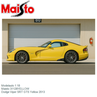 Modelauto 1:18 | Maisto 31128YELLOW | Dodge Viper SRT GTS Yellow 2013