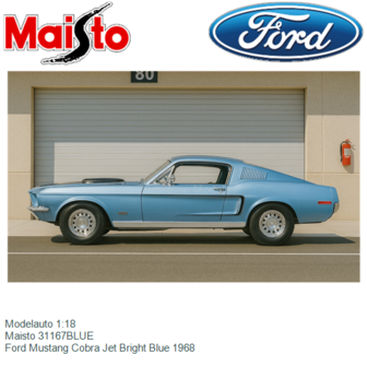Modelauto 1:18 | Maisto 31167BLUE | Ford Mustang Cobra Jet Bright Blue 1968