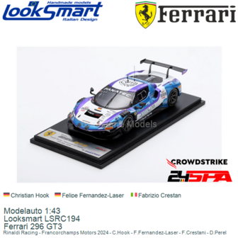 Modelauto 1:43 | Looksmart LSRC194 | Ferrari 296 GT3 | Rinaldi Racing - Francorchamps Motors 2024 - C.Hook - F.Fernandez-Laser 