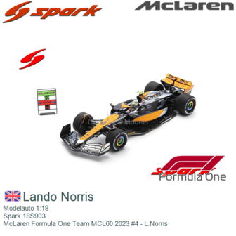Modelauto 1:18 | Spark 18S903 | McLaren Formula One Team MCL60 2023 #4 - L.Norris