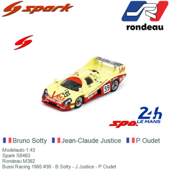 Modelauto 1:43 | Spark S8463 | Rondeau M382 | Bussi Racing 1985 #39 - B.Sotty - J.Justice - P.Oudet