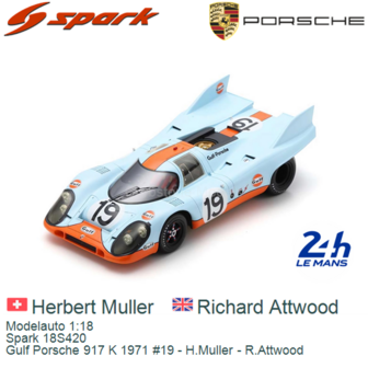 Modelauto 1:18 | Spark 18S420 | Gulf Porsche 917 K 1971 #19 - H.Muller - R.Attwood