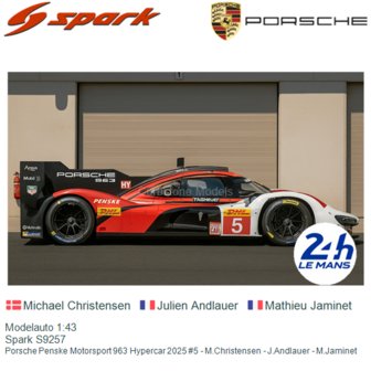 Modelauto 1:43 | Spark S9257 | Porsche Penske Motorsport 963 Hypercar 2025 #5 - M.Christensen - J.Andlauer - M.Jaminet