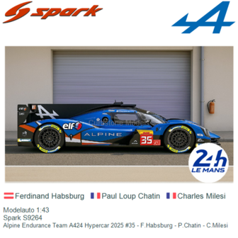 Modelauto 1:43 | Spark S9264 | Alpine Endurance Team A424 Hypercar 2025 #35 - F.Habsburg - P.Chatin - C.Milesi