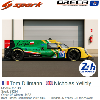 Modelauto 1:43 | Spark S9284 | Oreca 07 Gibson LMP2 | Inter Europol Competition 2025 #43 - T.Dillmann - N.Yelloly - J.Smiechows
