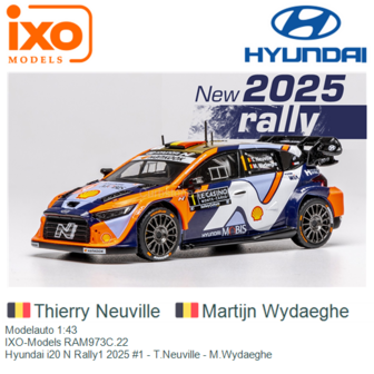 Modelauto 1:43 | IXO-Models RAM973C.22 | Hyundai i20 N Rally1 2025 #1 - T.Neuville - M.Wydaeghe