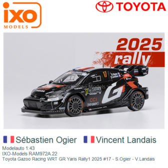Modelauto 1:43 | IXO-Models RAM972A.22 | Toyota Gazoo Racing WRT GR Yaris Rally1 2025 #17 - S.Ogier - V.Landais