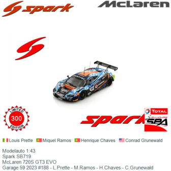 Modelauto 1:43 | Spark SB719 | McLaren 720S GT3 EVO | Garage 59 2023 #188 - L.Prette - M.Ramos - H.Chaves - C.Grunewald