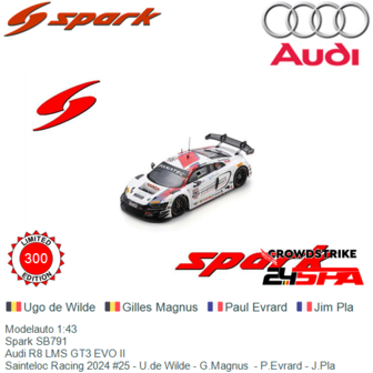 Modelauto 1:43 | Spark SB791 | Audi R8 LMS GT3 EVO II | Sainteloc Racing 2024 #25 - U.de Wilde - G.Magnus  - P.Evrard - J.Pla