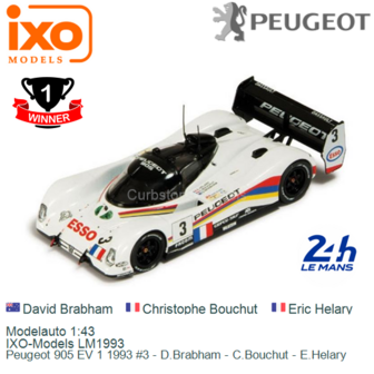 Modelauto 1:43 | IXO-Models LM1993 | Peugeot 905 EV 1 1993 #3 - D.Brabham - C.Bouchut - E.Helary