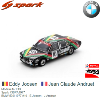 Modelauto 1:43 | Spark 43SPA1977 | BMW 530i 1977 #10 - E.Joosen - J.Andruet