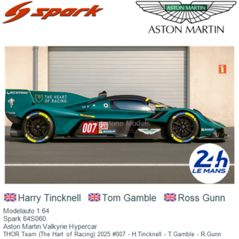Modelauto 1:64 | Spark 64S060 | Aston Martin Valkyrie Hypercar | THOR Team (The Hart of Racing) 2025 #007 - H.Tincknell - T.Gam