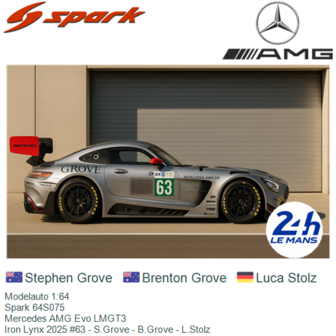 Modelauto 1:64 | Spark 64S075 | Mercedes AMG Evo LMGT3 | Iron Lynx 2025 #63 - S.Grove - B.Grove - L.Stolz