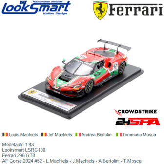 Modelauto 1:43 | Looksmart LSRC189 | Ferrari 296 GT3 | AF Corse 2024 #52 - L.Machiels - J.Machiels - A.Bertolini - T.Mosca 