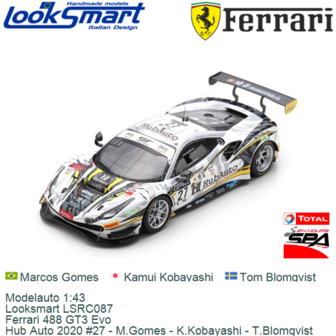 Modelauto 1:43 | Looksmart LSRC087 | Ferrari 488 GT3 Evo | Hub Auto 2020 #27 - M.Gomes - K.Kobayashi - T.Blomqvist