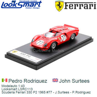 Modelauto 1:43 | Looksmart LSRC113 | Scuderia Ferrari 330 P2 1965 #77 - J.Surtees - P.Rodriguez