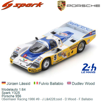 Modelauto 1:64 | Spark Y325 | Porsche 956 | Obermaier Racing 1986 #9 - J.L&amp;#228;ssid - D.Wood - F.Ballabio