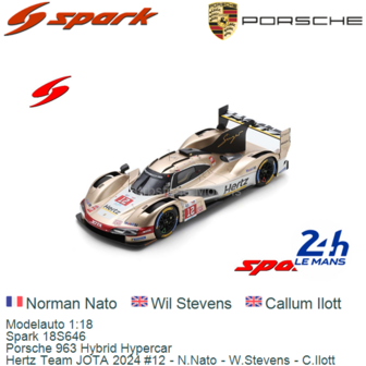 Modelauto 1:18 | Spark 18S646 | Porsche 963 Hybrid Hypercar | Hertz Team JOTA 2024 #12 - N.Nato - W.Stevens - C.Ilott