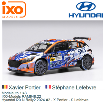 Modelauto 1:43 | IXO-Models RAM948.22 | Hyundai i20 N Rally2 2024 #2 - X.Portier - S.Lefebvre
