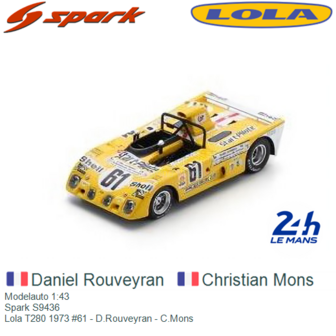 Modelauto 1:43 | Spark S9436 | Lola T280 1973 #61 - D.Rouveyran - C.Mons