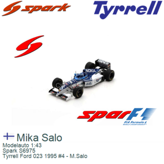 Modelauto 1:43 | Spark S6975 | Tyrrell Ford 023 1995 #4 - M.Salo