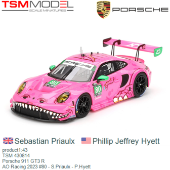product1:43 | TSM 430814 | Porsche 911 GT3 R | AO Racing 2023 #80 - S.Priaulx - P.Hyett