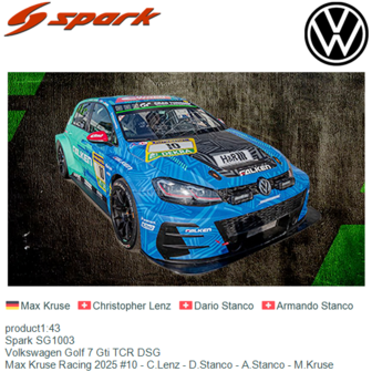 product1:43 | Spark SG1003 | Volkswagen Golf 7 Gti TCR DSG | Max Kruse Racing 2025 #10 - C.Lenz - D.Stanco - A.Stanco - M.Kruse