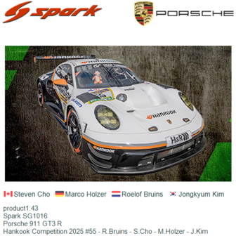 product1:43 | Spark SG1016 | Porsche 911 GT3 R | Hankook Competition 2025 #55 - R.Bruins - S.Cho - M.Holzer - J.Kim