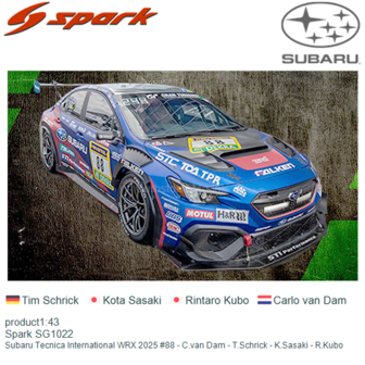 product1:43 | Spark SG1022 | Subaru Tecnica International WRX 2025 #88 - C.van Dam - T.Schrick - K.Sasaki - R.Kubo 