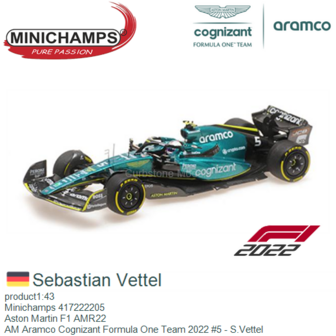 product1:43 | Minichamps 417222205 | Aston Martin F1 AMR22 | AM Aramco Cognizant Formula One Team 2022 #5 - S.Vettel