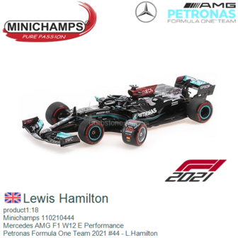 product1:18 | Minichamps 110210444 | Mercedes AMG F1 W12 E Performance | Petronas Formula One Team 2021 #44 - L.Hamilton