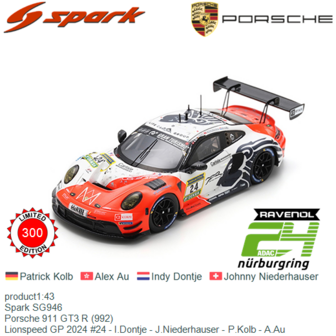 product1:43 | Spark SG946 | Porsche 911 GT3 R (992) | Lionspeed GP 2024 #24 - I.Dontje - J.Niederhauser - P.Kolb - A.Au