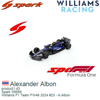 product1:43 | Spark S9559 | Williams F1 Team FW46 2024 #23 - A.Albon