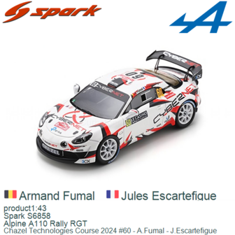 product1:43 | Spark S6858 | Alpine A110 Rally RGT | Chazel Technologies Course 2024 #60 - A.Fumal - J.Escartefigue