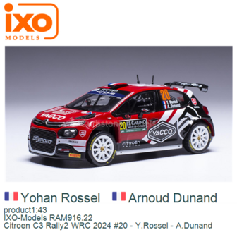 product1:43 | IXO-Models RAM916.22 | Citroen C3 Rally2 WRC 2024 #20 - Y.Rossel - A.Dunand 