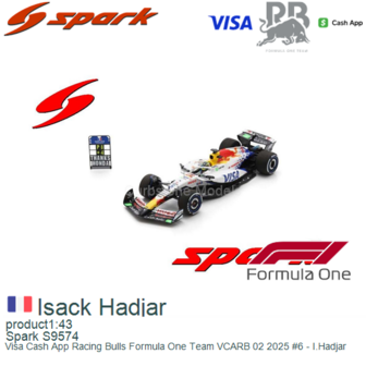 product1:43 | Spark S9574 | Visa Cash App Racing Bulls Formula One Team VCARB 02 2025 #6 - I.Hadjar