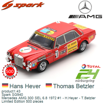 product1:43 | Spark SG940 | Mercedes AMG 300 SEL 6.8 1972 #1 - H.Heyer - T.Betzler