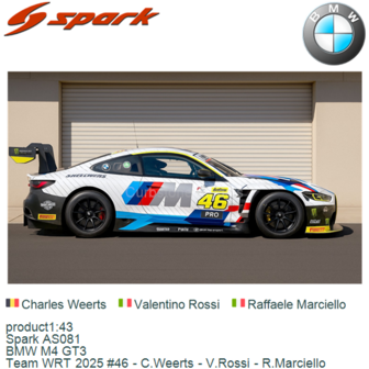 product1:43 | Spark AS081 | BMW M4 GT3 | Team WRT 2025 #46 - C.Weerts - V.Rossi - R.Marciello