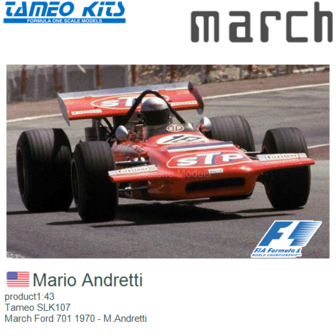 product1:43 | Tameo SLK107 | March Ford 701 1970 - M.Andretti