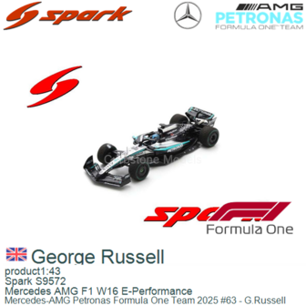 product1:43 | Spark S9572 | Mercedes AMG F1 W16 E-Performance | Mercedes-AMG Petronas Formula One Team 2025 #63 - G.Russell