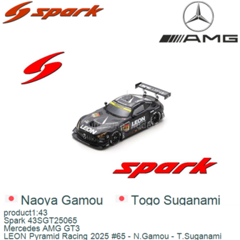 product1:43 | Spark 43SGT25065 | Mercedes AMG GT3 | LEON Pyramid Racing 2025 #65 - N.Gamou - T.Suganami