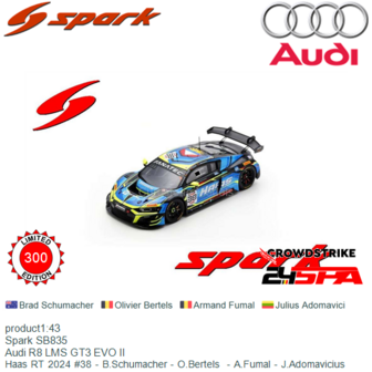product1:43 | Spark SB835 | Audi R8 LMS GT3 EVO II | Haas RT 2024 #38 - B.Schumacher - O.Bertels  - A.Fumal - J.Adomavicius