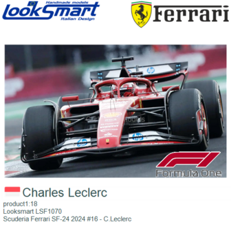 product1:18 | Looksmart LSF1070 | Scuderia Ferrari SF-24 2024 #16 - C.Leclerc