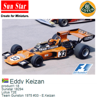 product1:18 | Sunstar 18294 | Lotus 72E | Team Gunston 1975 #33 - E.Keizan