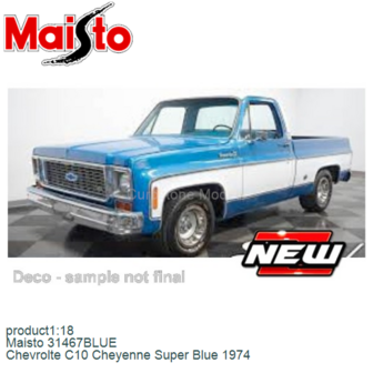 product1:18 | Maisto 31467BLUE | Chevrolte C10 Cheyenne Super Blue 1974