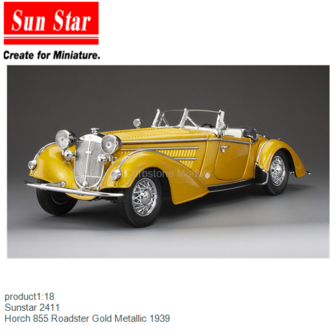 product1:18 | Sunstar 2411 | Horch 855 Roadster Gold Metallic 1939