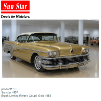 product1:18 | Sunstar 4807 | Buick Limited Riviera Coup&eacute; Gold 1958